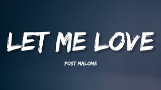 Post Malone - Let Me Love 2022 (official Lyrics)