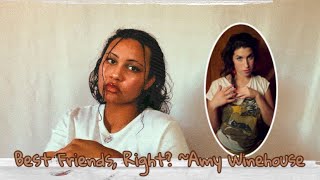 Best Friends, Right?  ~Amy Winehouse (cover)