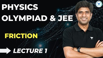 Friction L1  | Physics Olympiad & JEE | MB Sir | Kota Pulse by Unacademy