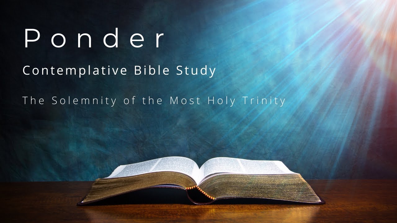 Ponder Bible Study: Trinity Sunday - YouTube