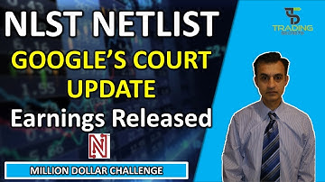 NLST Netlist Breaking News. Google Court Update. Earnings report.