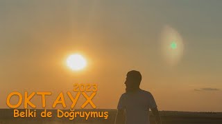 Oktayx - Belki de Doğruymuş  2023 Resimi