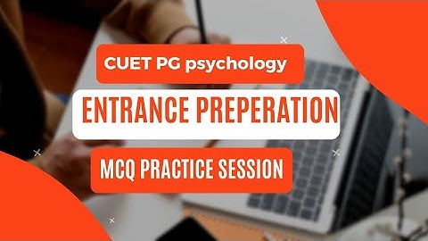 CUET pg psychology entrance preperation|mcq questions & answers|practice questions #cuetpreparation