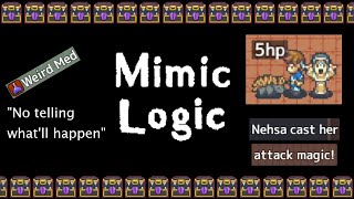 [Let's Play] Mimics have comrades too it seems [Mimic Logic]