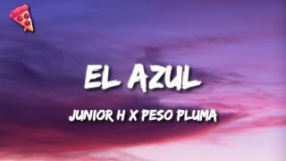 Video thumbnail of "Junior H x Peso Pluma - El Azul"