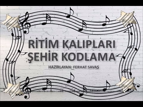 RİTİM KALIPLARI ŞEHİR