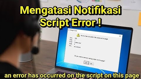 Cara mengatasi pesan script error