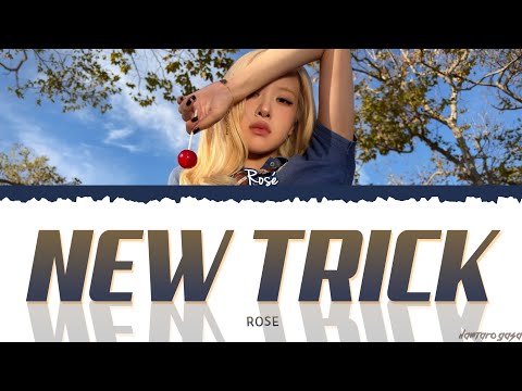 ROSÉ 'new trick' Lyrics (Color Coded Lyrics)