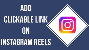 How To Add Clickable Link On Instagram Reels