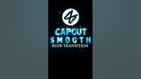 CAPCUT | SMOOTH BLUR TRANSITION TUTORIAL 🔥💀 #capcuttutorial #tutorial