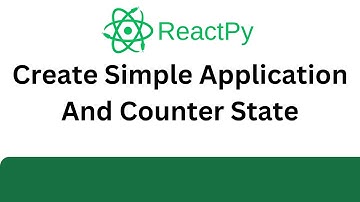 ReactPy Tutorial - Create Simple Application And Explore