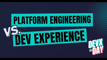 Platform Engineering vs. Dev Experience Explained