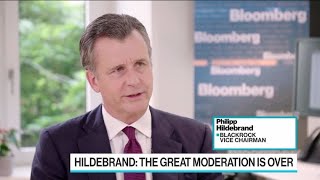 BlackRock's Hildebrand Says 'Great Moderation Is Over'