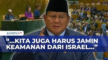 Menggebu! Pidato Prabowo di Sidang PBB: Dukung Kemerdekaan Palestina, Hormati Israel!