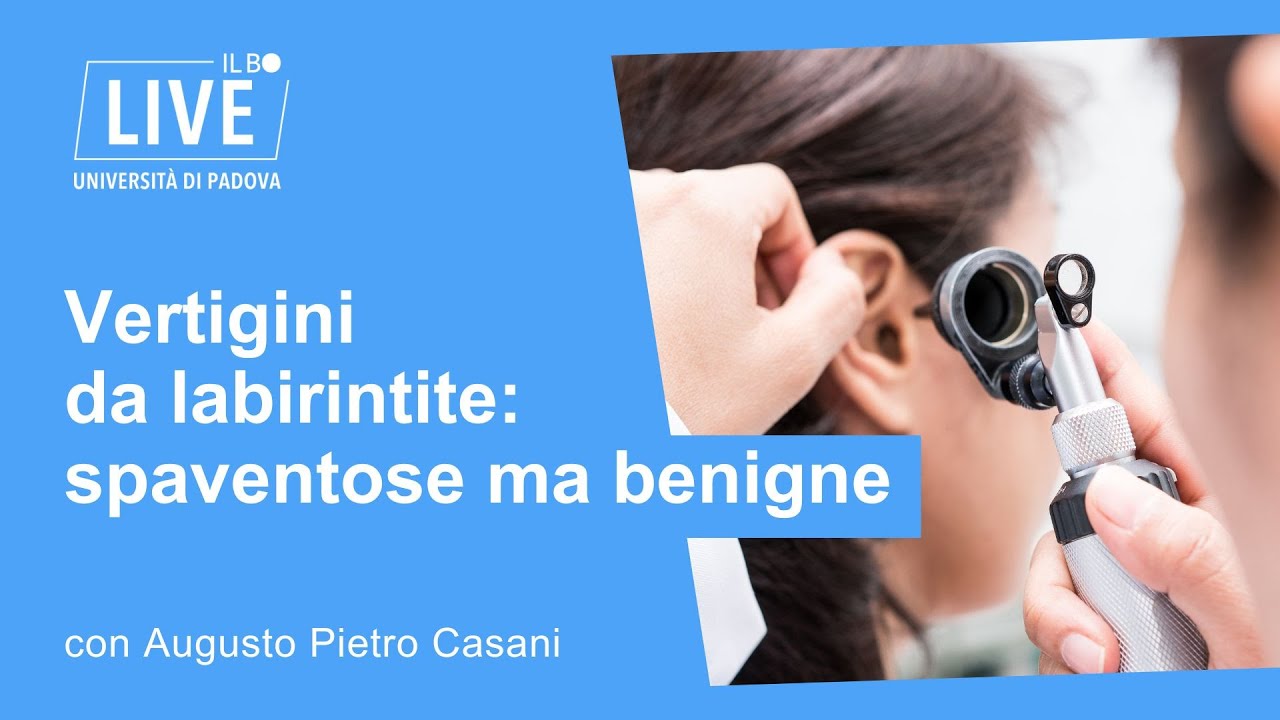 In Salute. Vertigini da labirintite: spaventose ma benigne