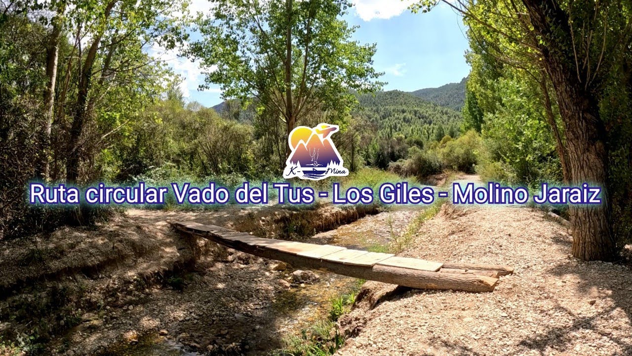 Ruta circular Vado del Tus - Los Giles - Molino Jaraiz, Yeste (Albacete)