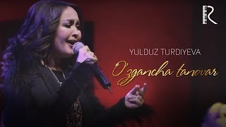 Yulduz Turdiyeva - O'zgancha tanovar (jonli ijro 2019)