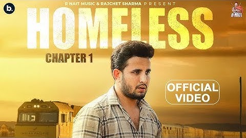 HOMELESS (Chapter 1) - R NAIT | Official Video | MXRCI | Tru Makers | Punjabi Song 2023