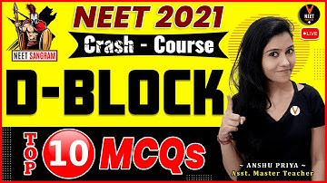 D Block Elements NEET Questions | NEET 2021 Preparation | NEET Chemistry MCQ | Anshu Ma