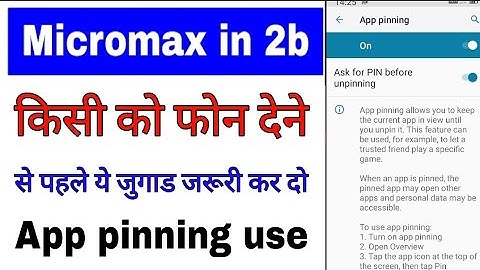 how to enable/use app pinning in micromax in 2b। micromax in 2b me app pinning on use kaise kare