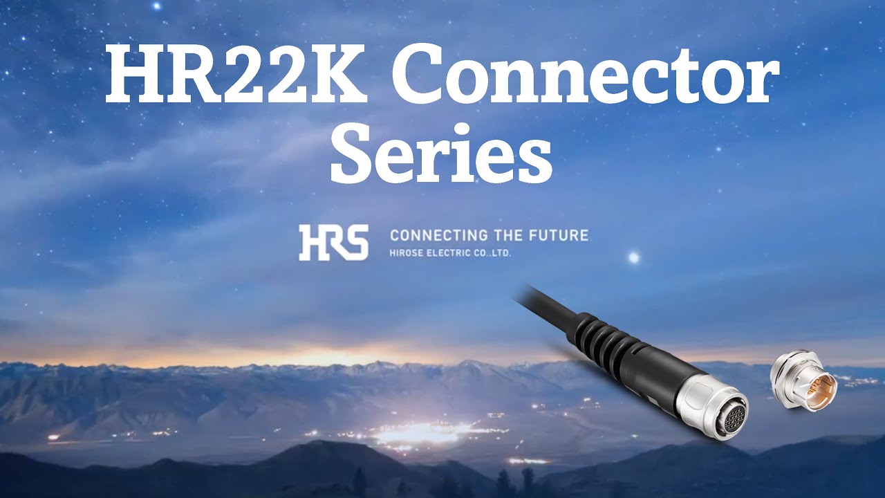 HR22K シリーズ - ヒロセ電機 [コネクタ]