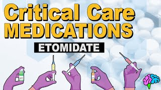 Etomidate  Critical Care Medications