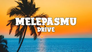 Drive - Melepasmu (lyrics)