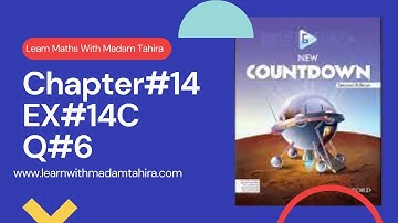 Chapter#14 Exercise 14C Question#6 | Oxford Coundown Book 6 Maths | Learn Maths With Madam Tahira