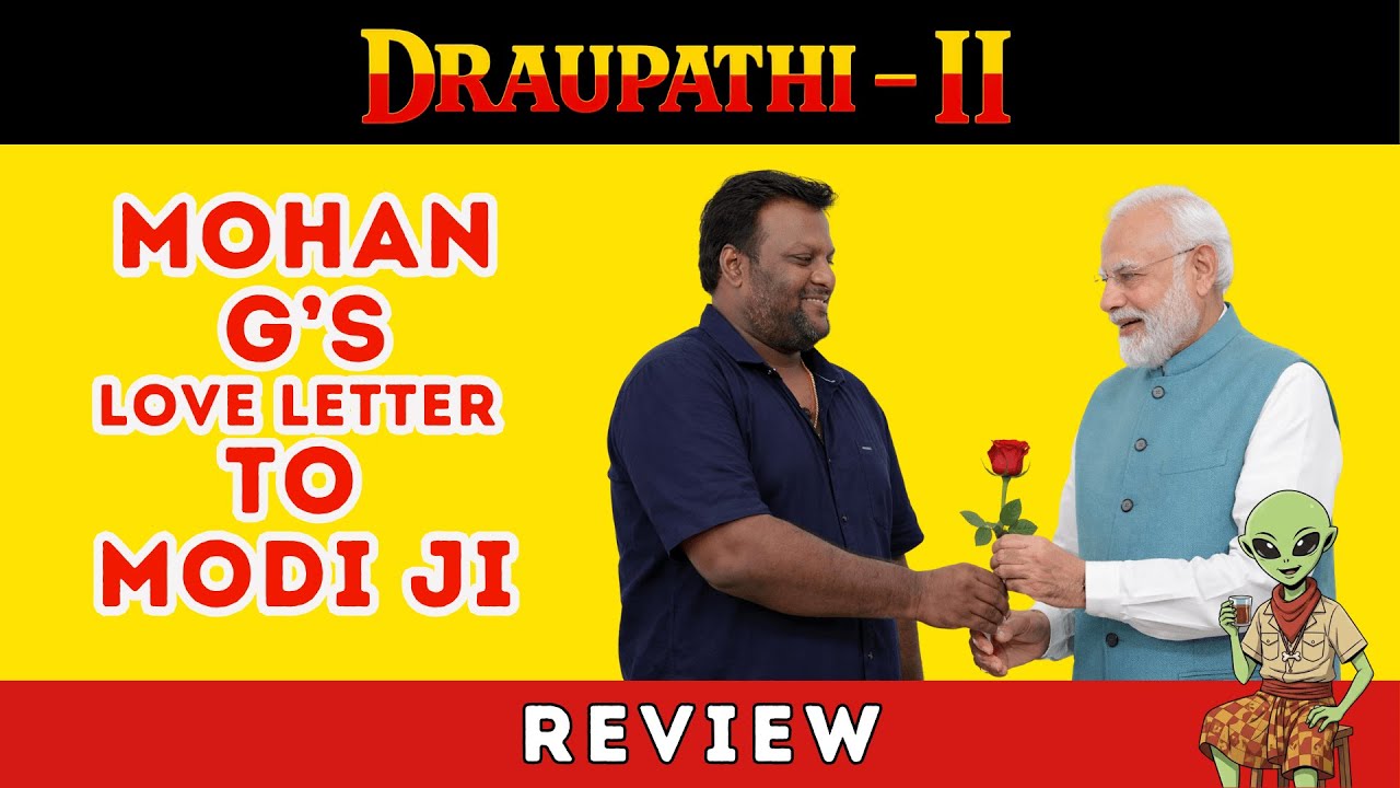 Draupathi 2 review by Tamil Alien திரௌபதி 2 ரிவ்யூ 