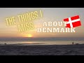 What I miss about Denmark