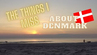 What I miss about Denmark
