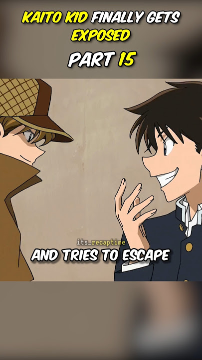 Kaito's Secret As Kaito Kid Finally Gets Exposed  #anime #kaitokid
