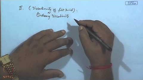 Mod-30 Lec-32 Types of Discontinuities, Continuity and Compactness