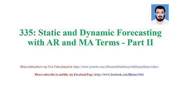 335 |Static| and |Dynamic| |Forecasting| (Part 2)