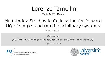 Lorenzo Tamellini - Multi-Index Stochastic Collocation for forward UQ of single- and multi...