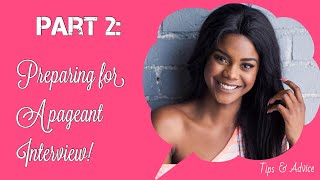 Part 2| Pageant Workshop| Tips &amp; Advice| Do’s &amp; Don’ts| South African YouTuber