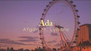 Ada - Afgan ft Lyodra Ginting | Lirik Lagu | Lagu Viral Tiktok | Romantic Song
