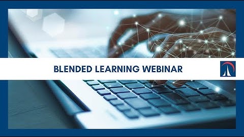 Blended Learning Webinar