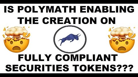 Polymath ($POLY) Enables The Creation Of Fully Securities Compliant Tokens By Default!! Here’s How!!