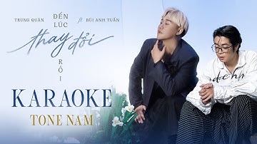 ĐẾN LÚC THAY ĐỔI RỒI | Trung Quân ft ‪Bùi Anh Tuấn‬ x Thanh Hưng | Beat Tone Nam