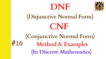 16. DNF || CNF || Disjunctive Normal Form || Conjunctive Normal Form |Discrete Mathematics #dnf #cnf
