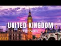 United Kingdom Best Places | 4K