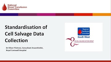 Standardisation of Cell Salvage data collection   Dr Oliver Pietroni