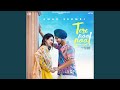 Tere Naal Naal (feat. Gill Raunta)