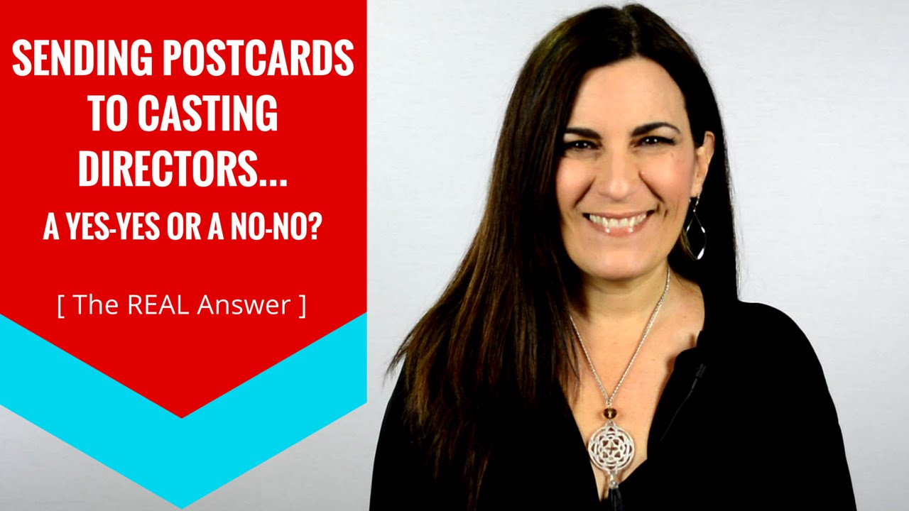 Acting Tip Sending Postcards To Casting Directors A YESYES or a NO