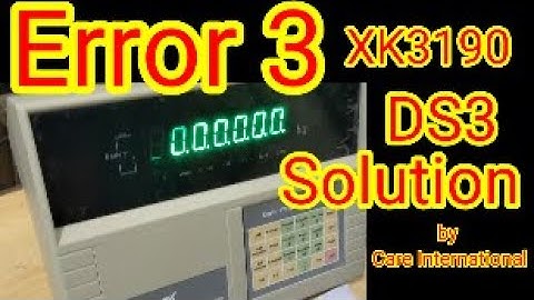 How to Fix Error 3 on XK3190-DS3 Weight Indicator | Complete Solution by Care International