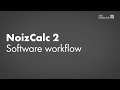 NoizCalc tutorial 2. Software workflow