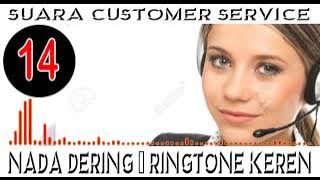 NADA PESAN MASUK/RINGTONE   SUARA CUSTOMER SERVICE BUAT NADA DERING HP/HANDPHONE ANDA PART-008