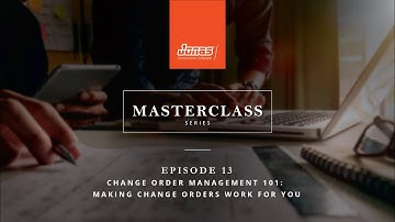 Jonas Masterclass Ep 13: Change Order Management 101