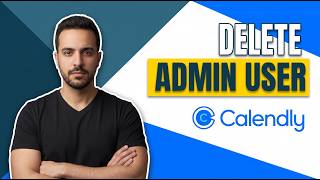 How To Delete Admin User In Calendly (Easy Guide)